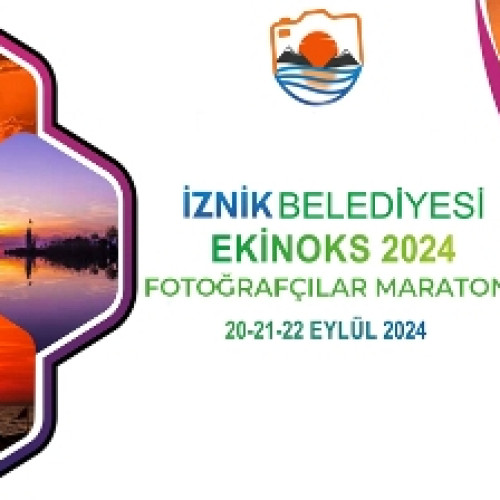 İZNİK BELEDİYESİ EKİNOKS 2024 FOTOĞRAFÇILAR MARATONU ŞARTNAMESİ